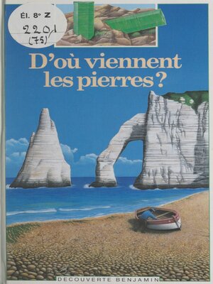 cover image of D'où viennent les pierres ?